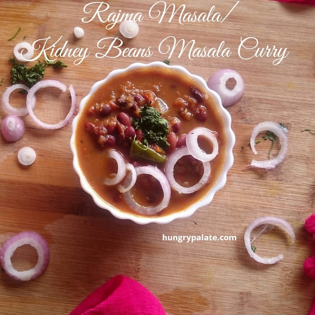 Rajma Masala /Kidney Beans Masala Curry